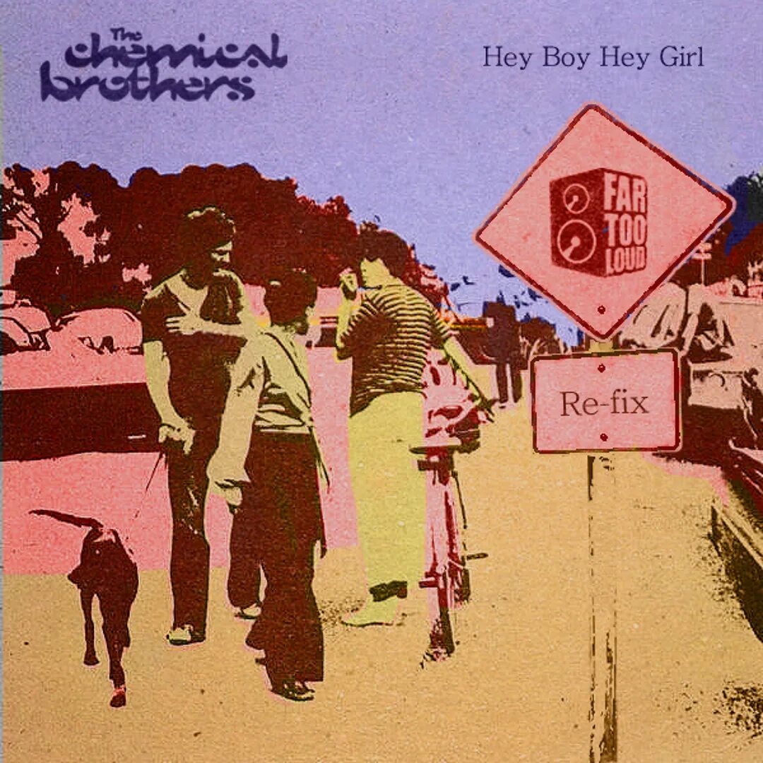 Hey boy магазин. Chemical brothers hey boy. Hey boy hey girl the chemical. Hey boy hey girl. Хэй бойс хэй герлс.