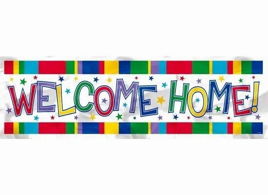 Плакат Welcome Home. Баннер Welcome. Добро пожаловать домой баннер. Welcome Home открытка.