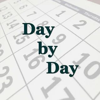 Day by day