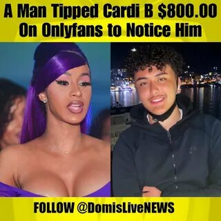 A Man Tipped Cardi B $800.00 On Onlyfans to Notice Him.