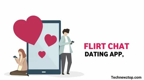 Free Dating & Flirt Chat App Choice Of Love.Friends, if you go to a...