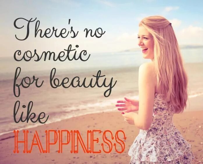 Happy like 5. Лучший макияж это счастье. Beauty quotes. У женщины нет лучшего макияжа. Phrases about Beauty.