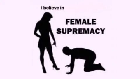 Female Supremacy Stories.