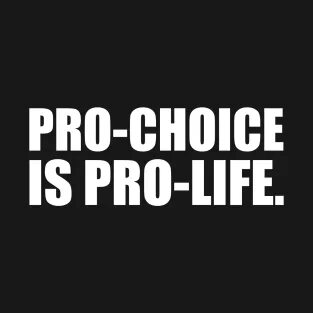 Pro choice