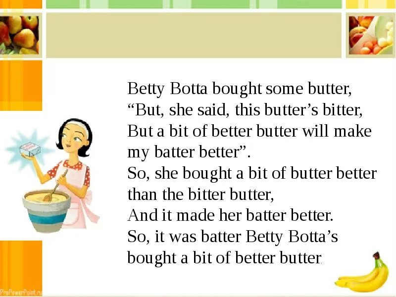 Betty botter bought some butter. Скороговорка betty botter bought. betty botter bought some butter скороговорка. better butter скороговорка. betty bought some butter.