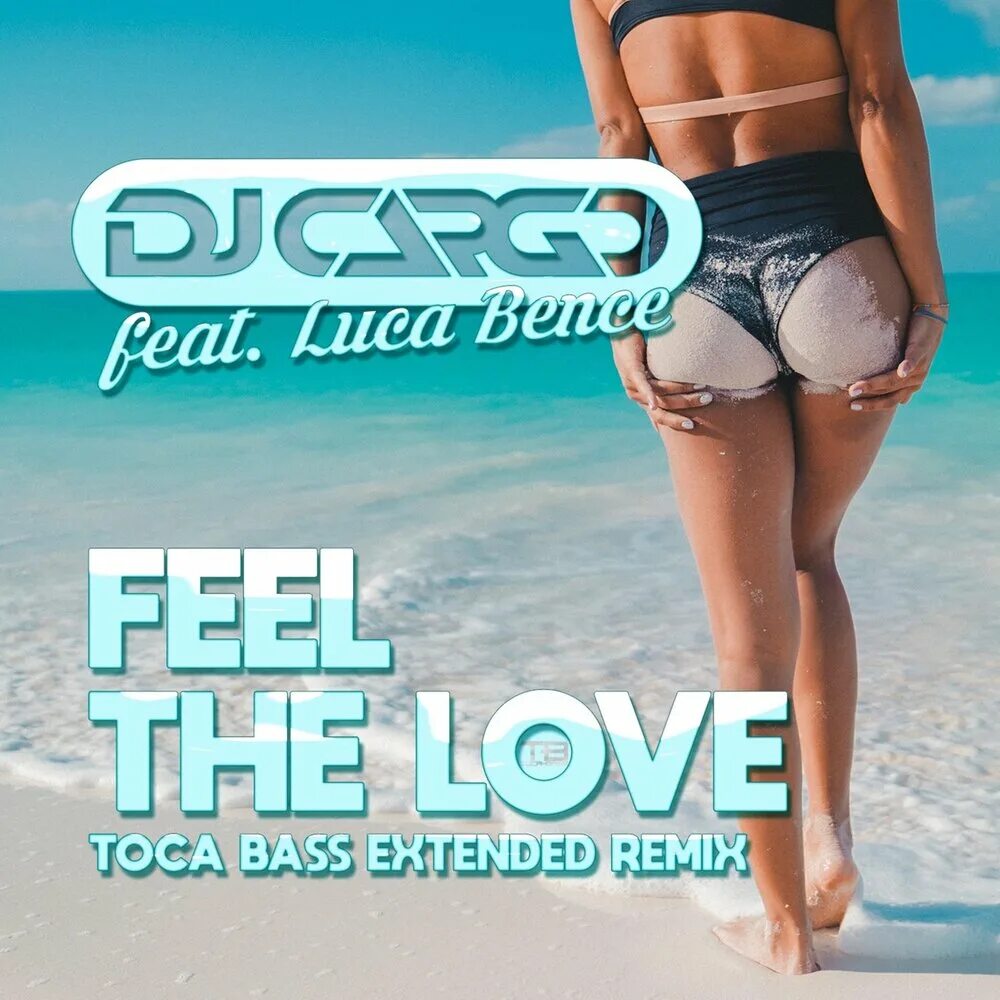 DJ Cargo. Feel Love. Extended Remix. Feat грузовой.