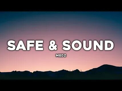 Safe and sound lyrics