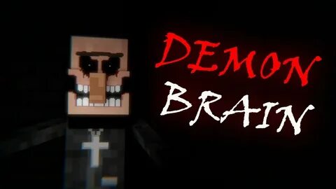 Demon brain