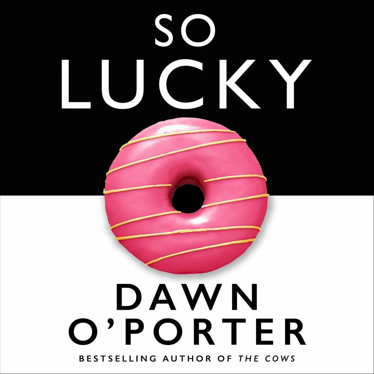 So Lucky Lucky. I'M so Lucky Lucky обложка. Dawn o'Porter. Am so Lucky Lucky.