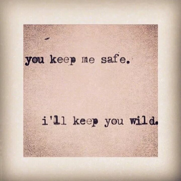 Keep me safe. Keep you safe. I ll keep you safe. I'll keep you safe обложка. You keep me safe i'll keep you Wild.