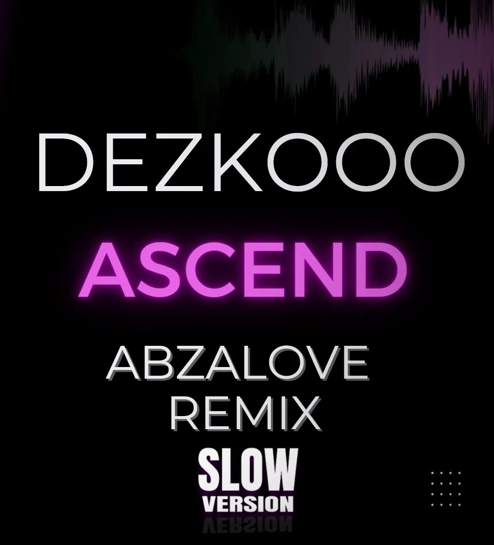 Ascent dezko. Dezko - Ascend. Дезко 69 Мьюинг. Треков: 1 ￼￼ Ascend (my Mind Edit) Dezko Ascend.