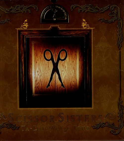 Scissor sisters - ta-dah (2006). Scissor sisters обложка. Scissor sisters ta-dah 2006 обложки. Альбом ta dah. Scissor sisters i can t decide