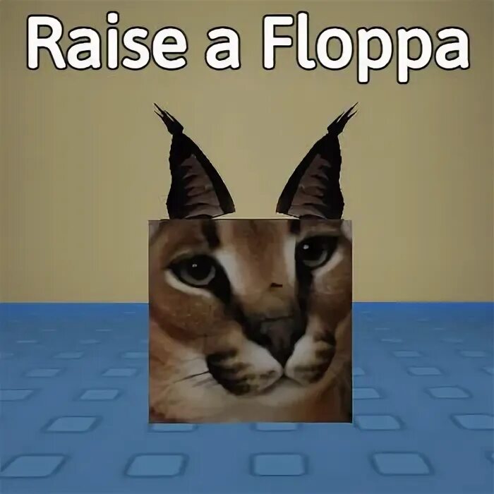 Floppa roblox. Rise a floppa. Raise a floppa как получить. Raise a floppa floppa. Raise a floppa floppa.