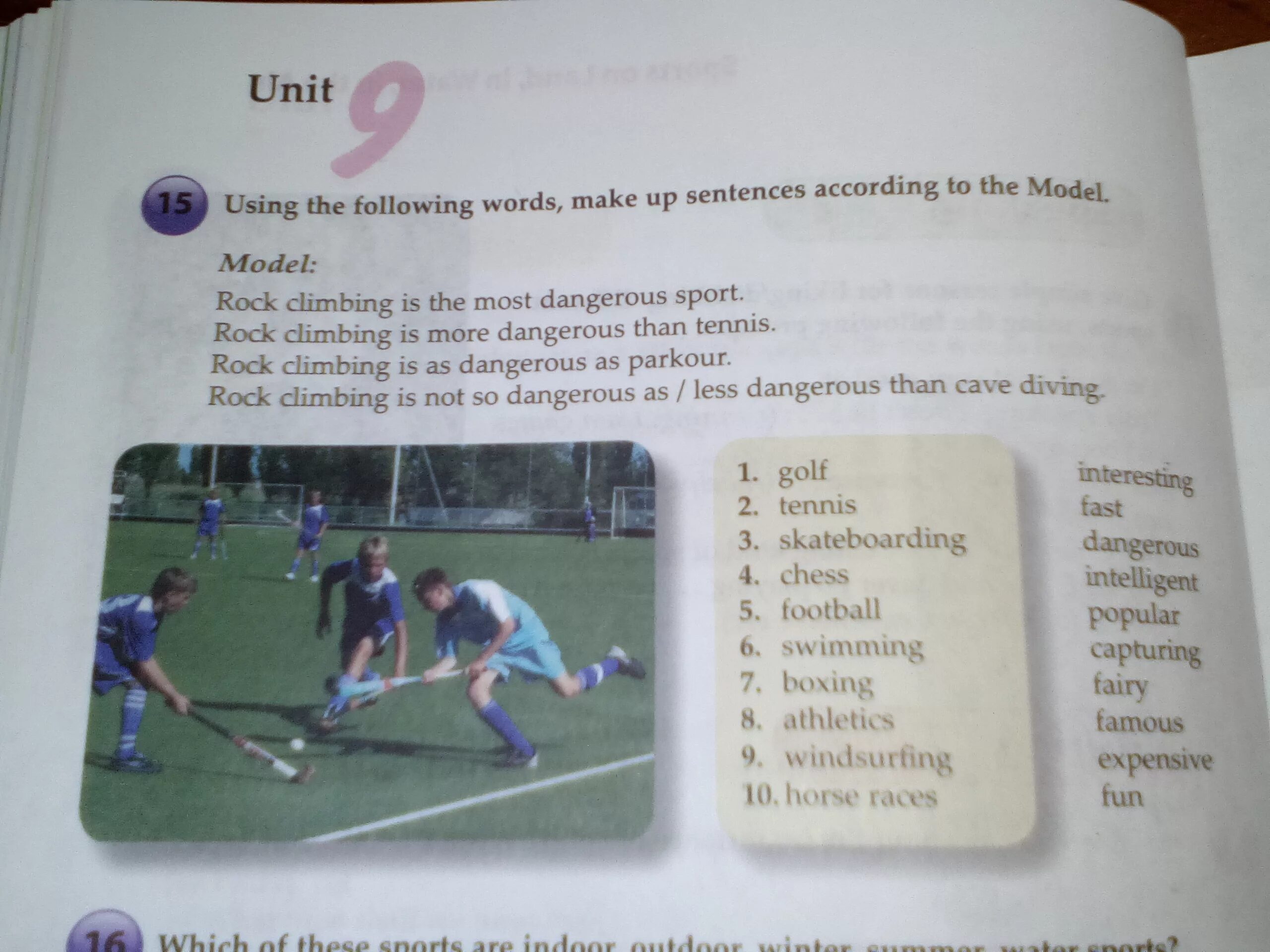 Make up sentences using the following Words. Using the following Words make up sentences according to the model. Using the following Words make up sentences according to the model Rock Climbing is the most ответы. Make sentences to the model 6 класс. Which of these sports are indoor outdoor