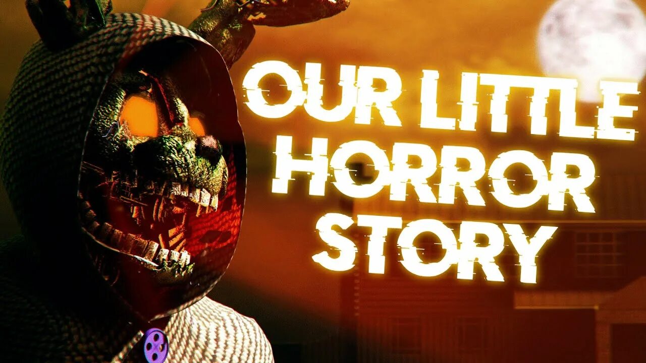 Little horror story. Our little Horror story Aviators. Our little Horror story. Aviators - our little Horror story (Five Nights at Freddy's 3 Song). Less Horror.