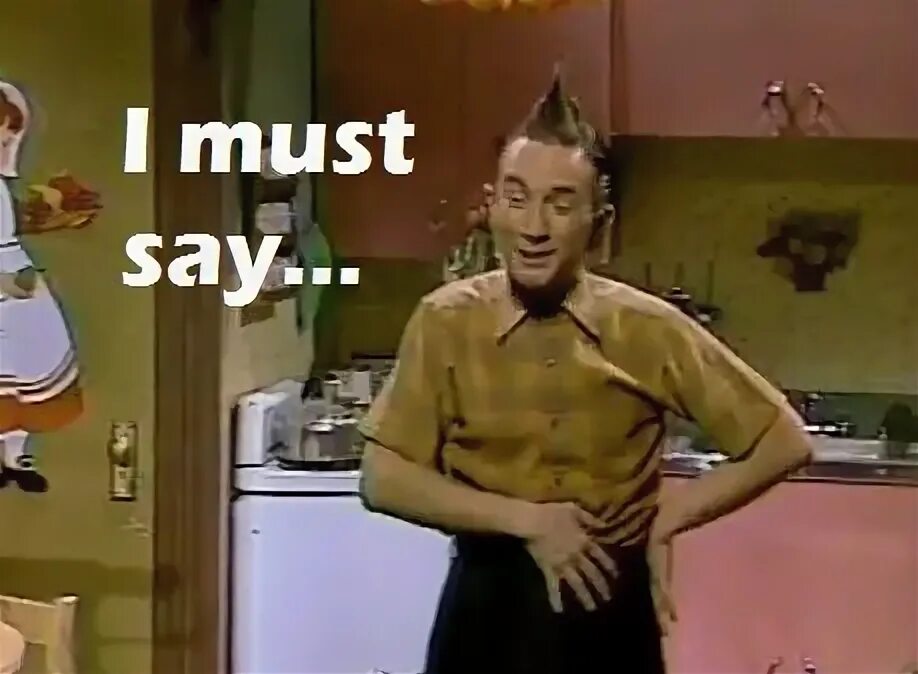 I must say that the