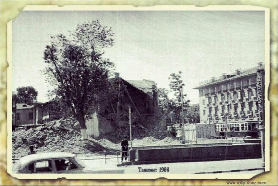Ташкент землетрясение 1966 сколько. Землетрясение в ташкенте в 1966. ташкент 1966 год. землетрясение 1966 года в ташкенте. ташкент до землетрясения 1966 года.
