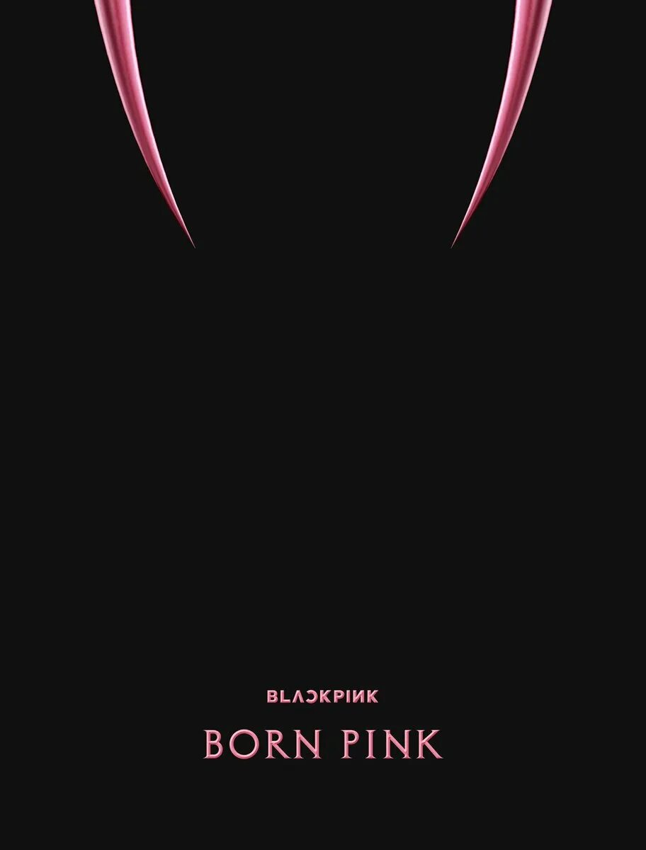 Black Pink born Pink обложка. Борн Пинк альбом. Born Pink BLACKPINK альбом. Born Pink обложка альбома.