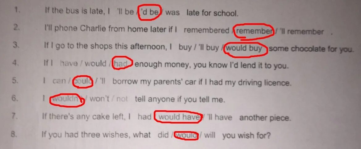 Can you me some money. Circle the correct form to complete the sentences. Circle the correct verb forms i know. Complete the sentences with the correct verbal form Elisa will come to your House if you Call her.