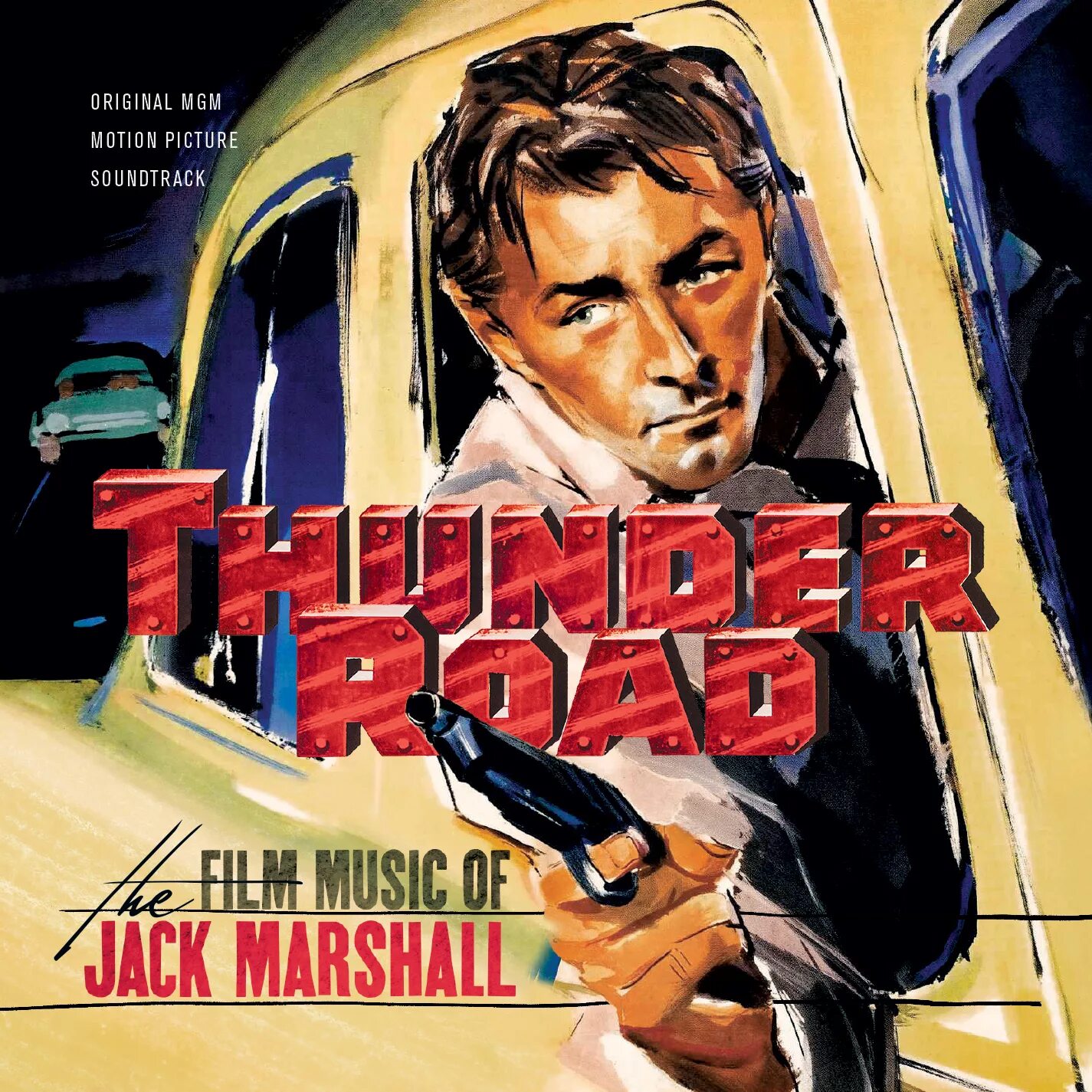 Дорога грома. Jack Marshall (Composer). Саундтрек дорога к фильму. RCA Thunder Road. Саундтрек к фильму дороги