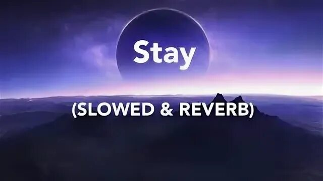 Stay slowed