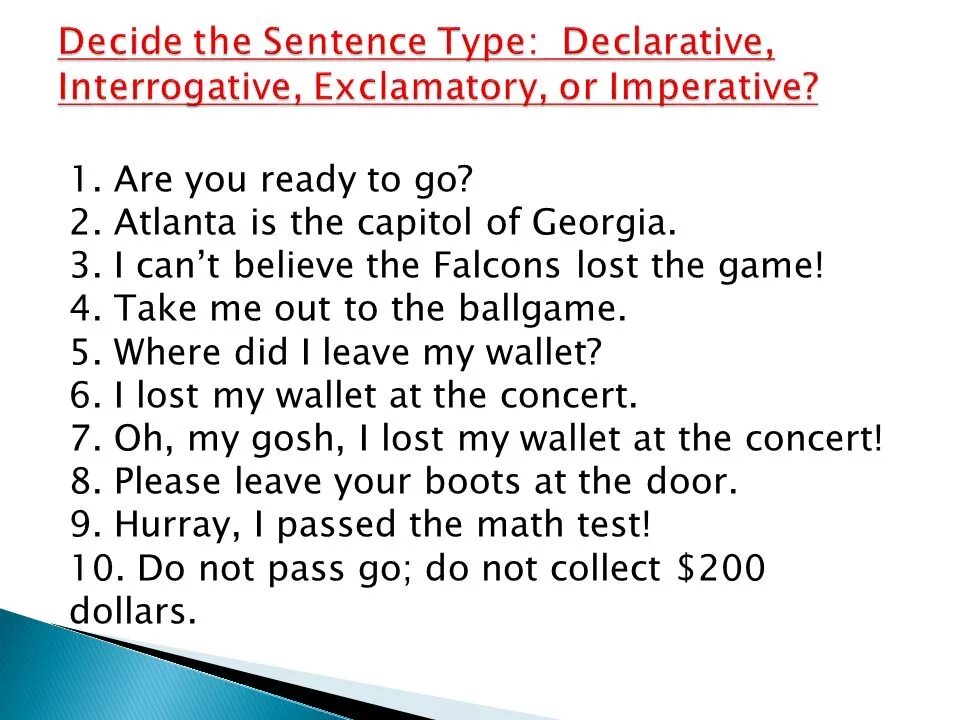 Declarative imperative sentences. Declarative-interrogative sentences. Declarative interrogative imperative Exclamatory sentences. Declarative interrogative imperative.