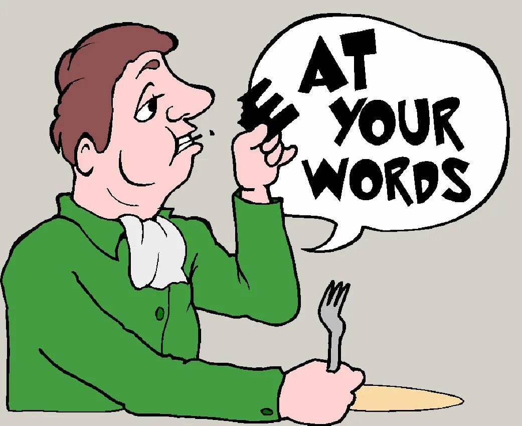 Eat your Words idiom. Eat one's Words. Eat one's Words idiom. Eating your words идиома