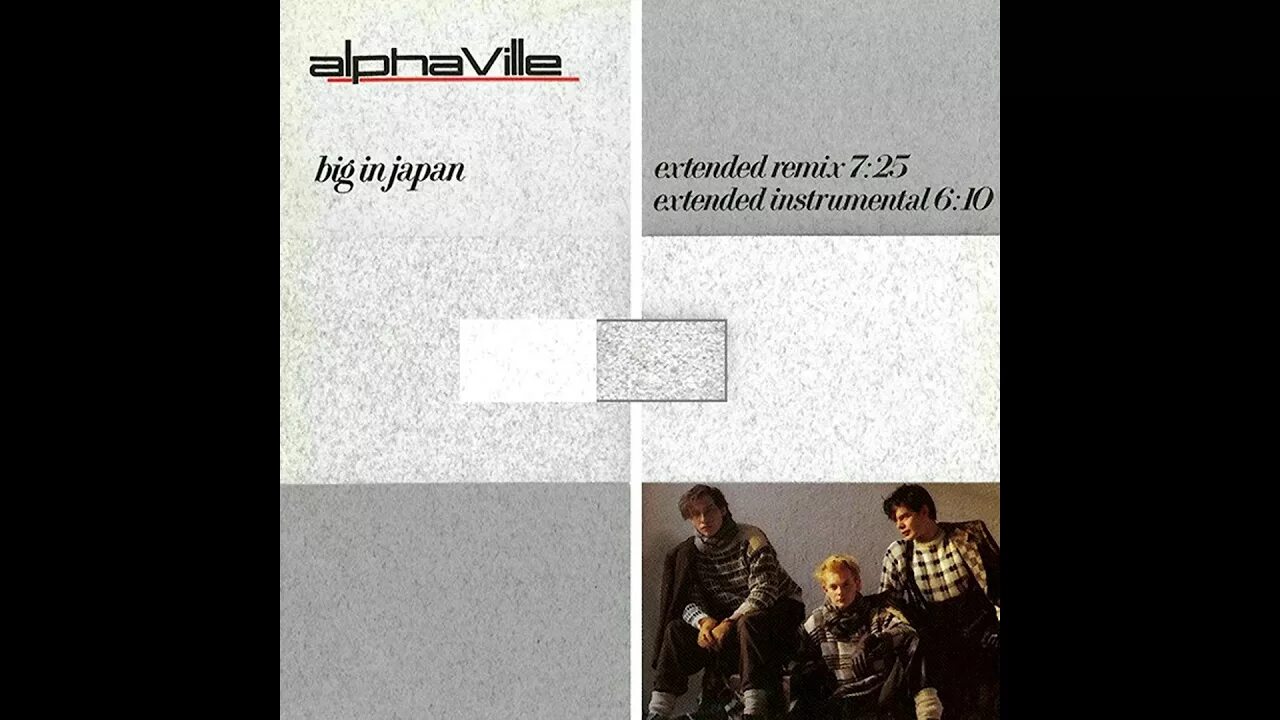 Alphaville big in Japan. Alphaville - big in Japan (Extended 12'' Version Edit). Alphaville big in Japan обложка. Alphaville big in Japan сингл.