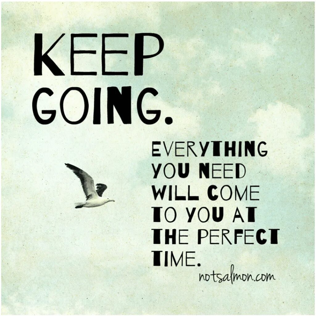 Go on doing keep on doing. Keep going quotes. Keep going надпись. Quotations to keep going. Keep going keep growing.