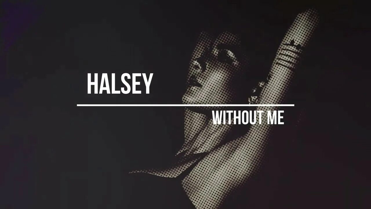 Without музыка. Halsey Whispers. Halsey without me. Halsey Nightmare обложка. Песня without me.