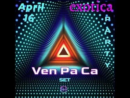Ven pa ca