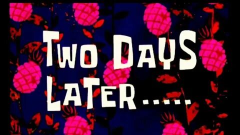 But two days