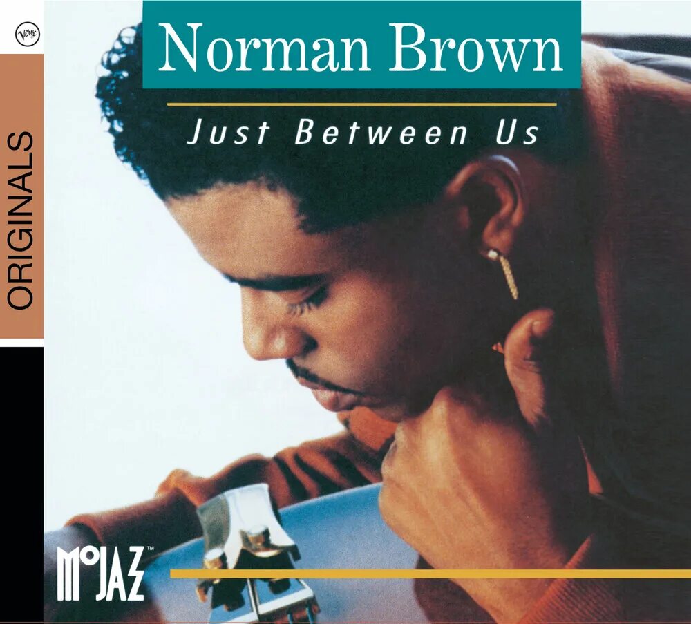 Just between us. Norman Brown - Celebration (1999). Norman Brown - stay with me (2007).