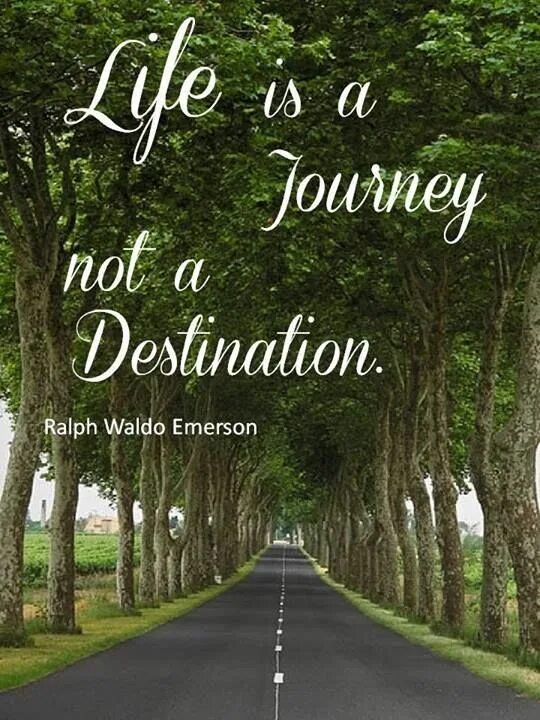 A journey you like. Life is a journey. quotes about life journey. life is a journey not a destination перевод. destination.