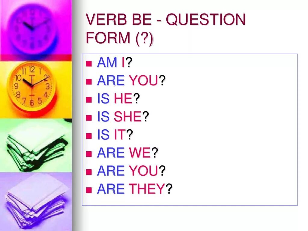 Form the questions 1 2. Verb to be вопрос. to be вопросы. am is are вопросы. verb to be question form.
