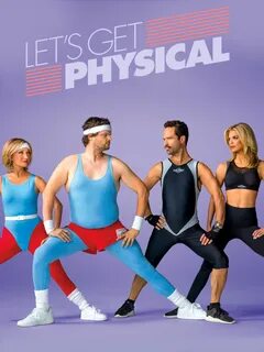 Get physical