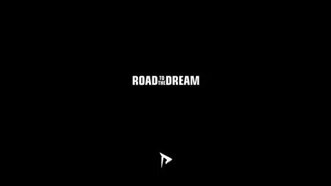Road to the dream