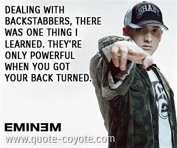 Re only перевод. Eminem цитаты. Эминем цитаты на русском. Backstabber текст. When are you песня one thing.