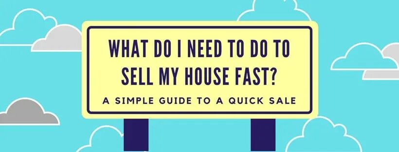 How to get to my house. Need to sell my house fast. how to sell your home quickly.