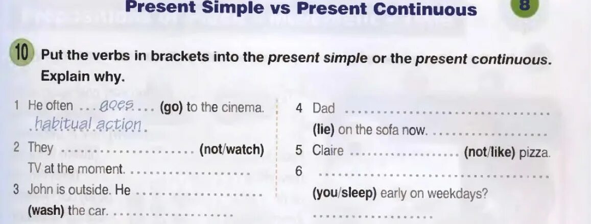 The always go to cinema. Put the verbs in Brackets into the present simple or the present Continuous ответы. Put the verbs in Brackets into the past simple. He often go to the Cinema. Not watch в present Continuous.