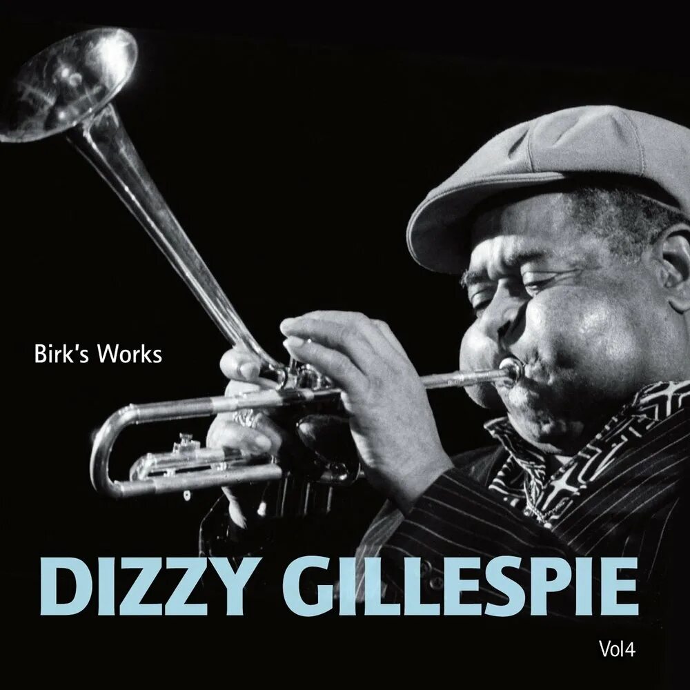 Dizzy gillespie. Диззи гилле́спи. трубач диззи гиллеспи. birk&#039;s works dizzy gillespie. диззи гиллеспи обложка.