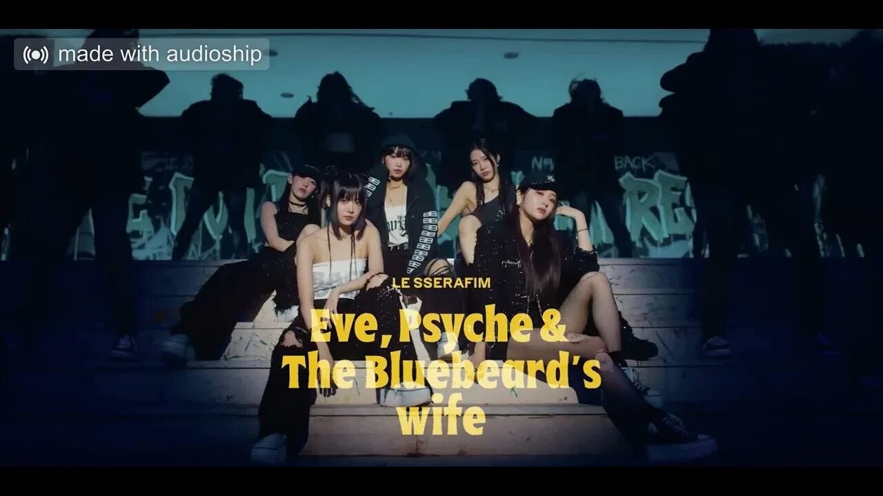 Le sserafim psyche the bluebeards wife. Eve Psyche and the Bluebeard's wife. Eve Psyche le Serafim. Le sserafim(르세라핌)- 'Eve, Psyche & the Bluebeard's wife'. Eve, Psyche & the Bluebeard’s wife обложка.