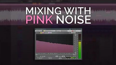 Pink noise