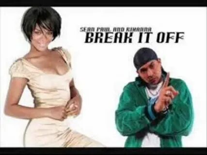 Break it off
