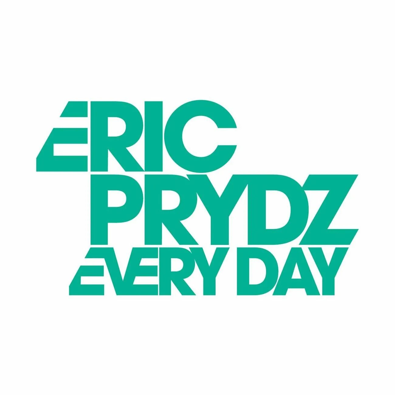 Эври Дэй. Eric Prydz every Day. Eric Prydz надпись без фона. Эври Деви Шовалин. Еври бади