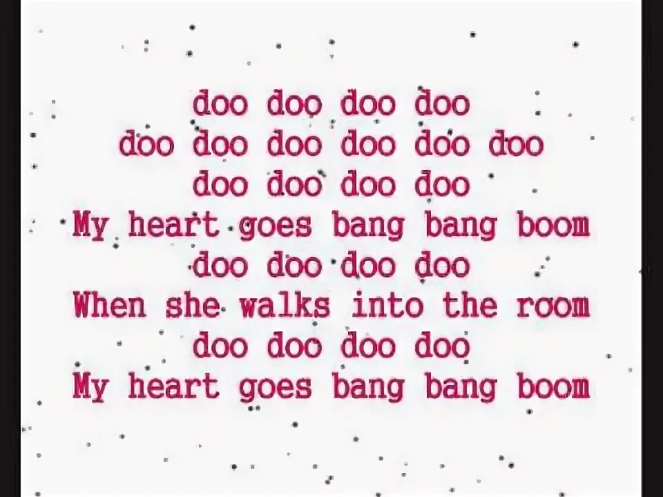 Bang into. Текст песни Bang Bang Bang. Sh Boom текст. And my Heart goes Boom Lyrics. Bang Bang Lyrics на французском.