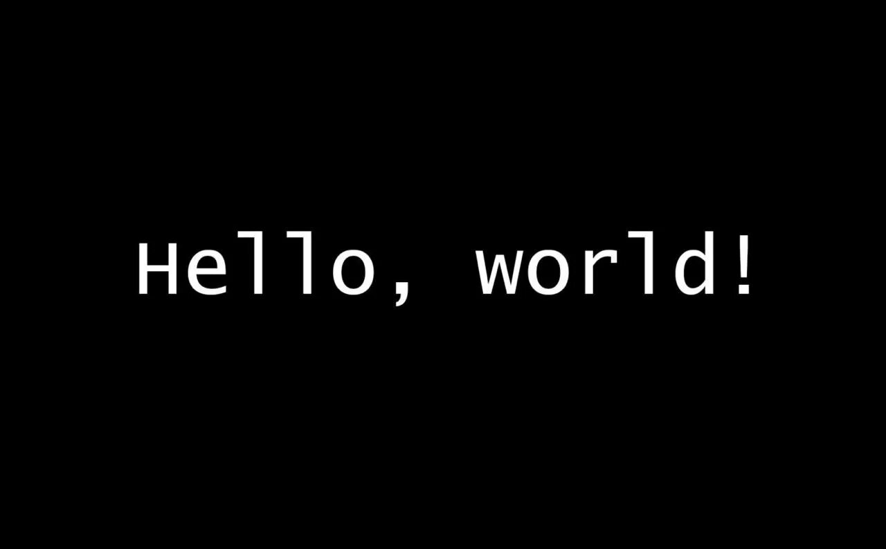 Hello world windows. Hello world. привет мир. hello world обои на рабочий стол. арт hello world слова на черном фоне.