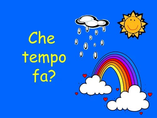 Che tempo. Che tempo fa картинки. Погодка tempo 9. Перевод che tempo fa.