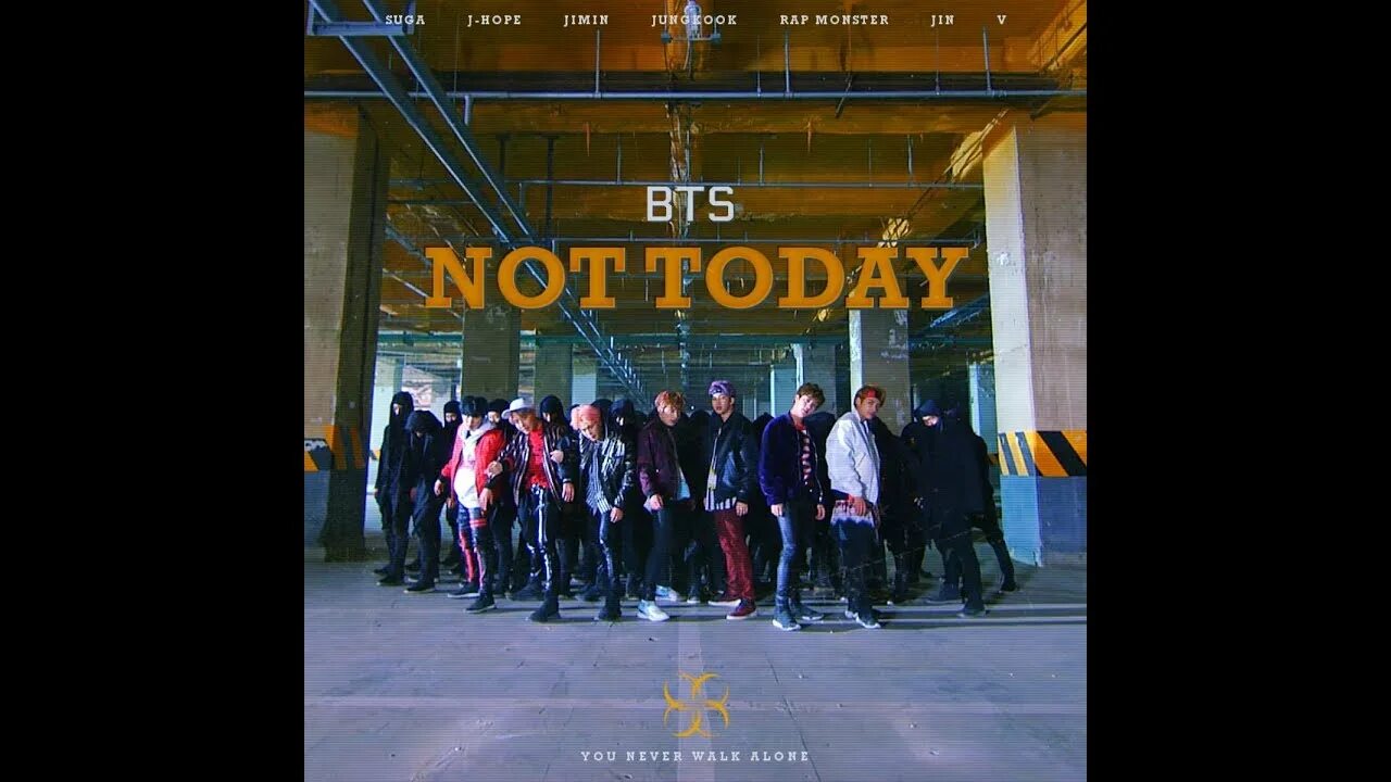 Not today maybe tomorrow open. Not today bts обложка. not today bts фото. not today клип. bts эра not today.
