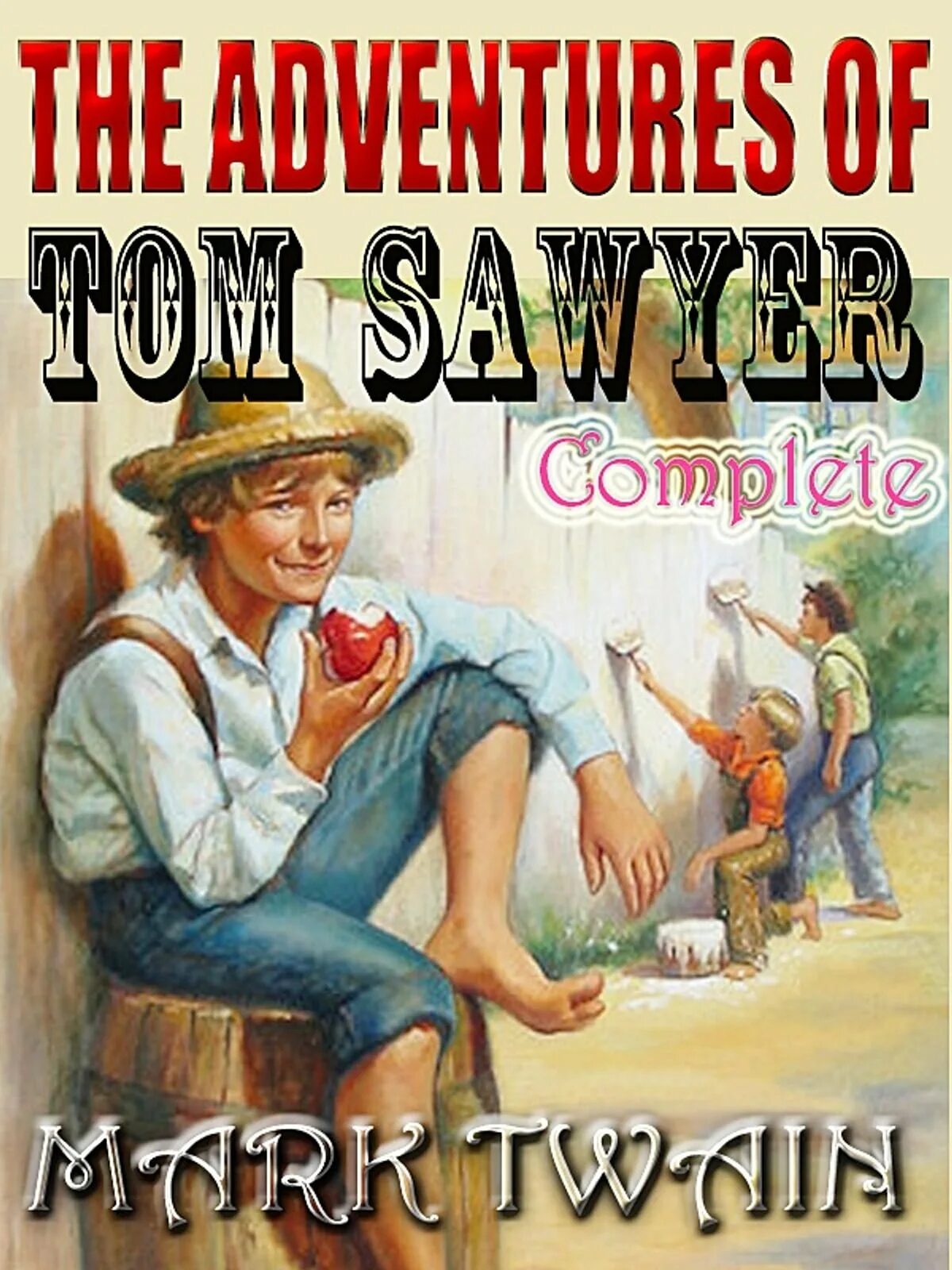 Книга the adventures of tom sawyer. Mark twain tom. Mark twain tom. The adventures of tom sawyer. Mark twain tom.